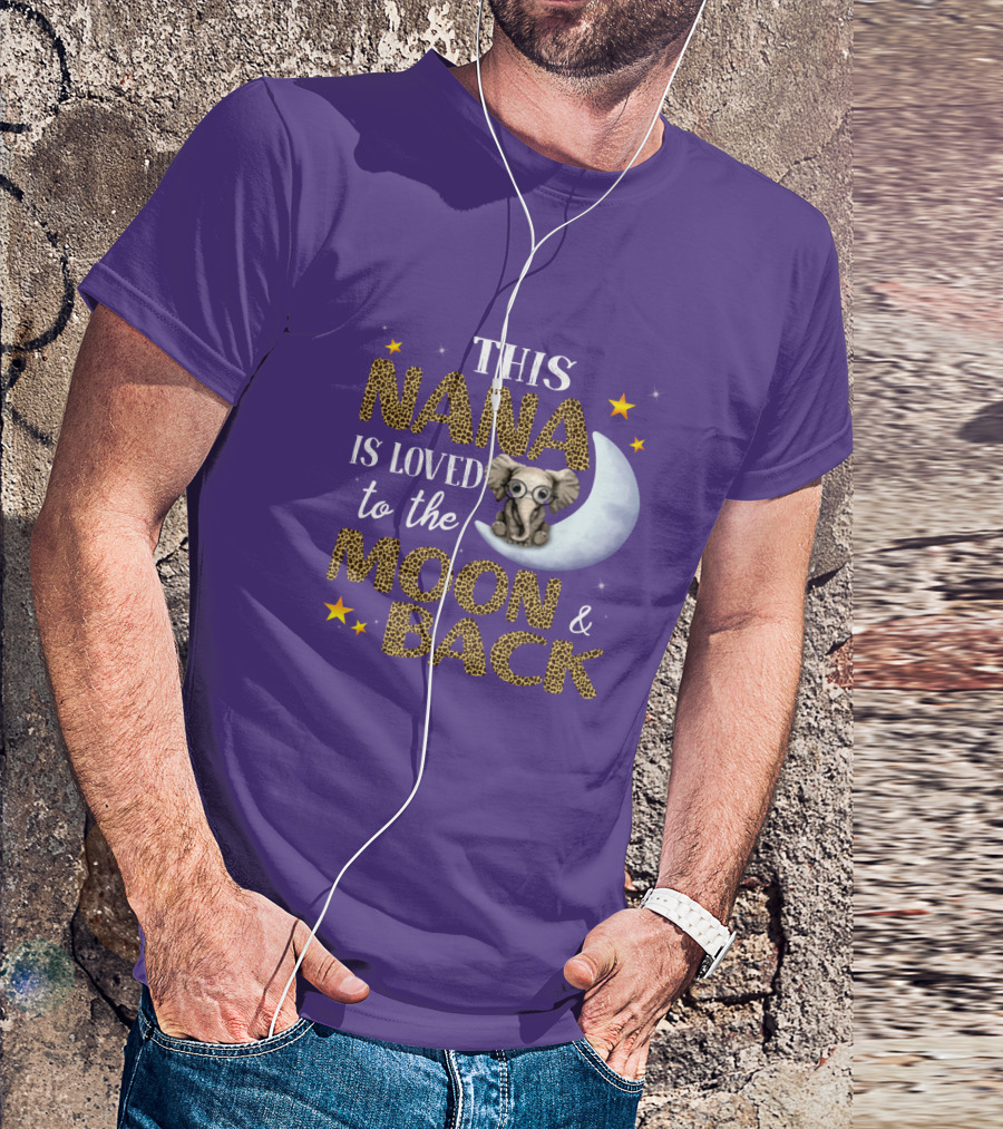 This Nana Is Loved To The Moon And Back Elephant Stars T-Shirt