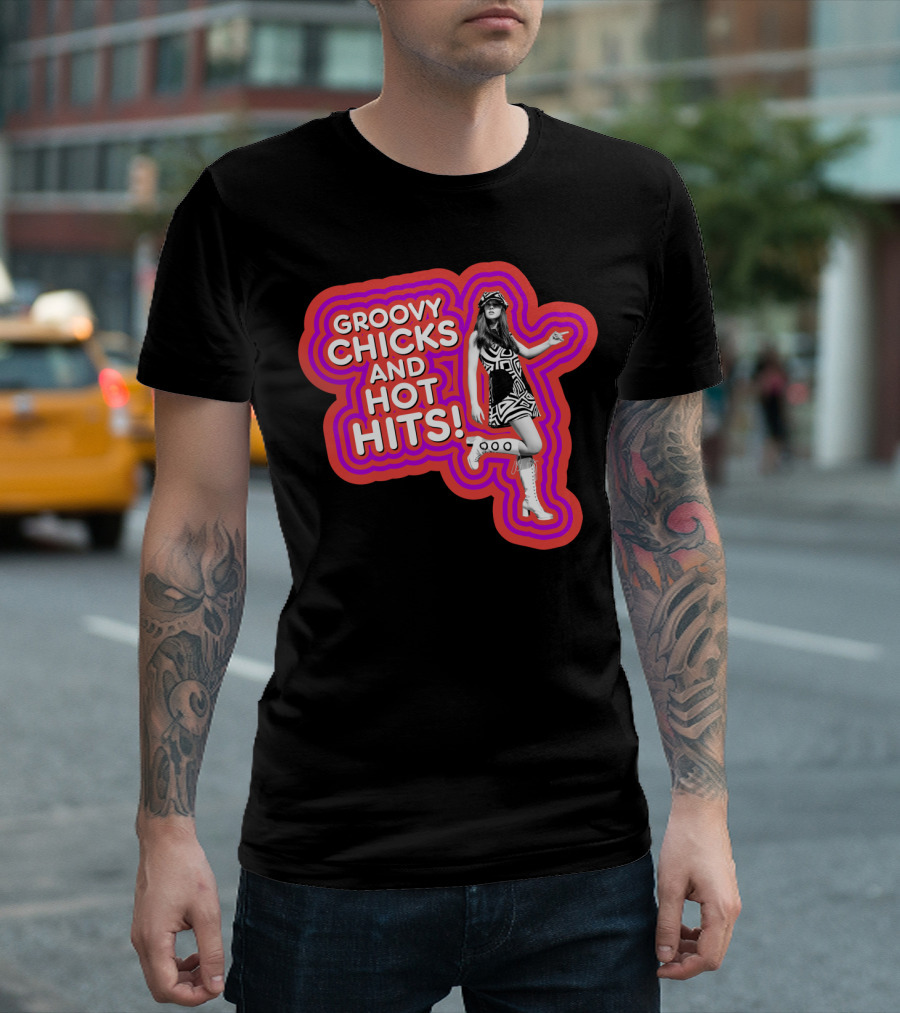 Groovy Chicks And Hot Hits Retro Style With Psychedelic Vibe And Mod Fashion T-Shirt