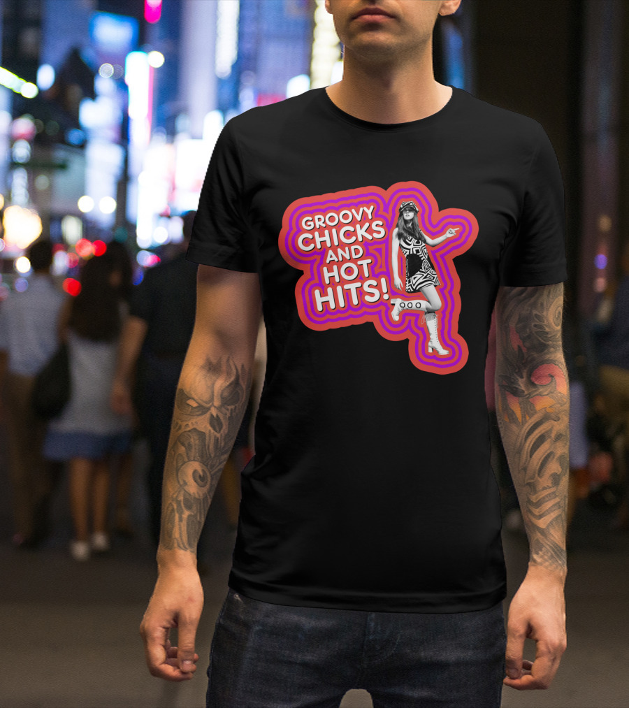Groovy Chicks And Hot Hits Retro Style With Psychedelic Vibe And Mod Fashion T-Shirt
