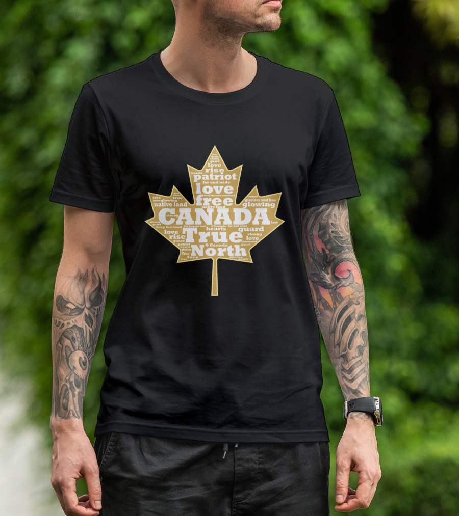 Canada True North Free Patriot Glorious Strong Maple Leaf T-Shirt