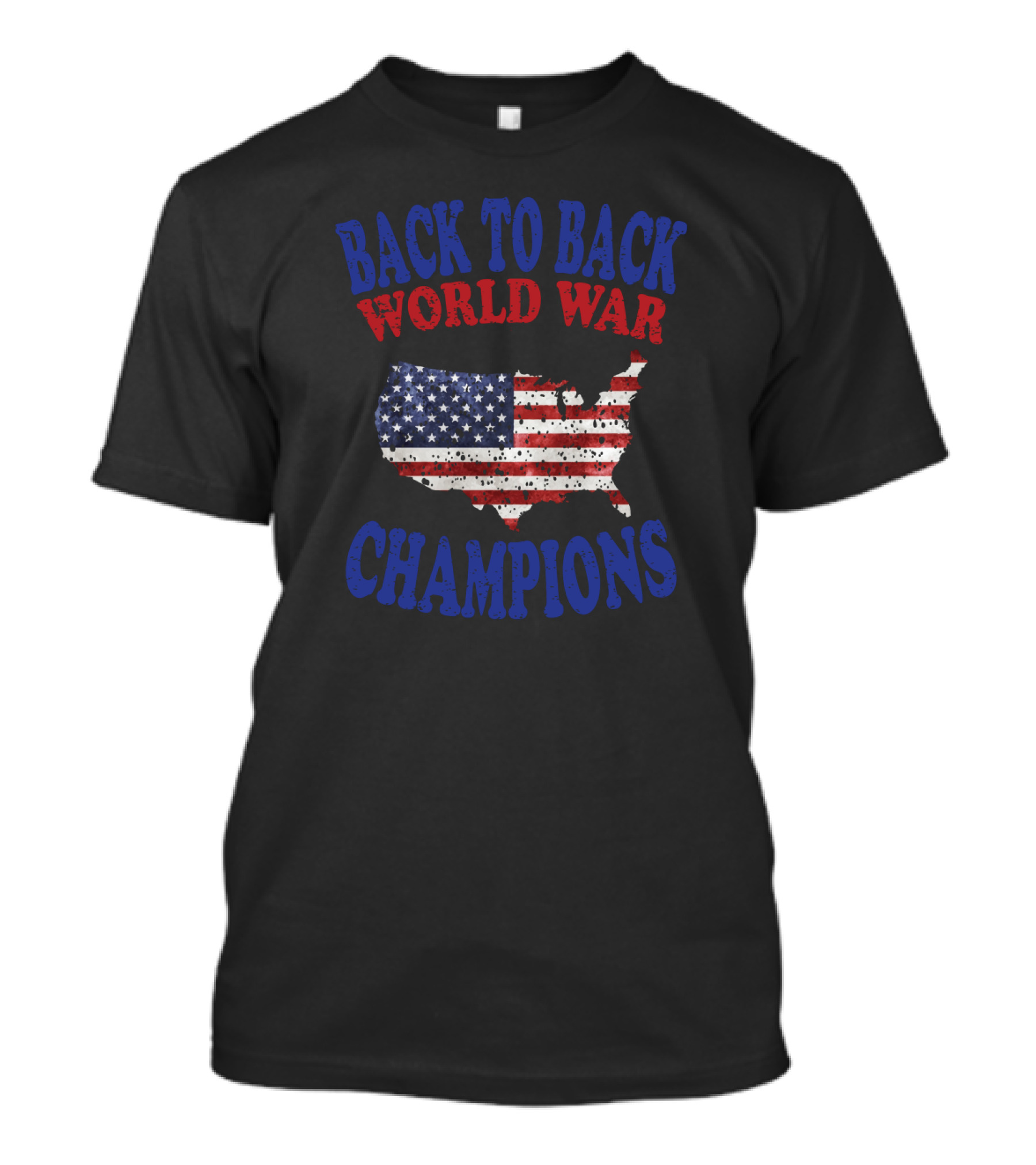 Back To Back World War Champions America Flag 4th Of July T-Shirt