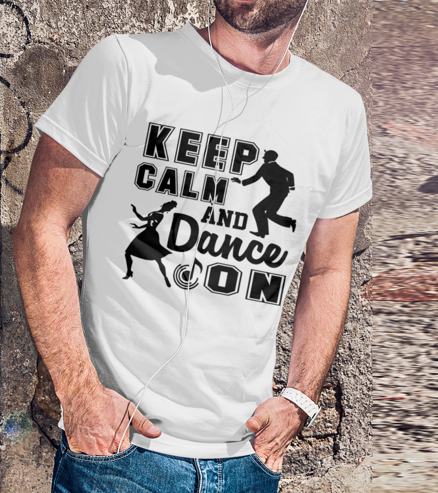 Keep Calm And Dance On With Dancing Silhouettes And Musical Note T-Shirt