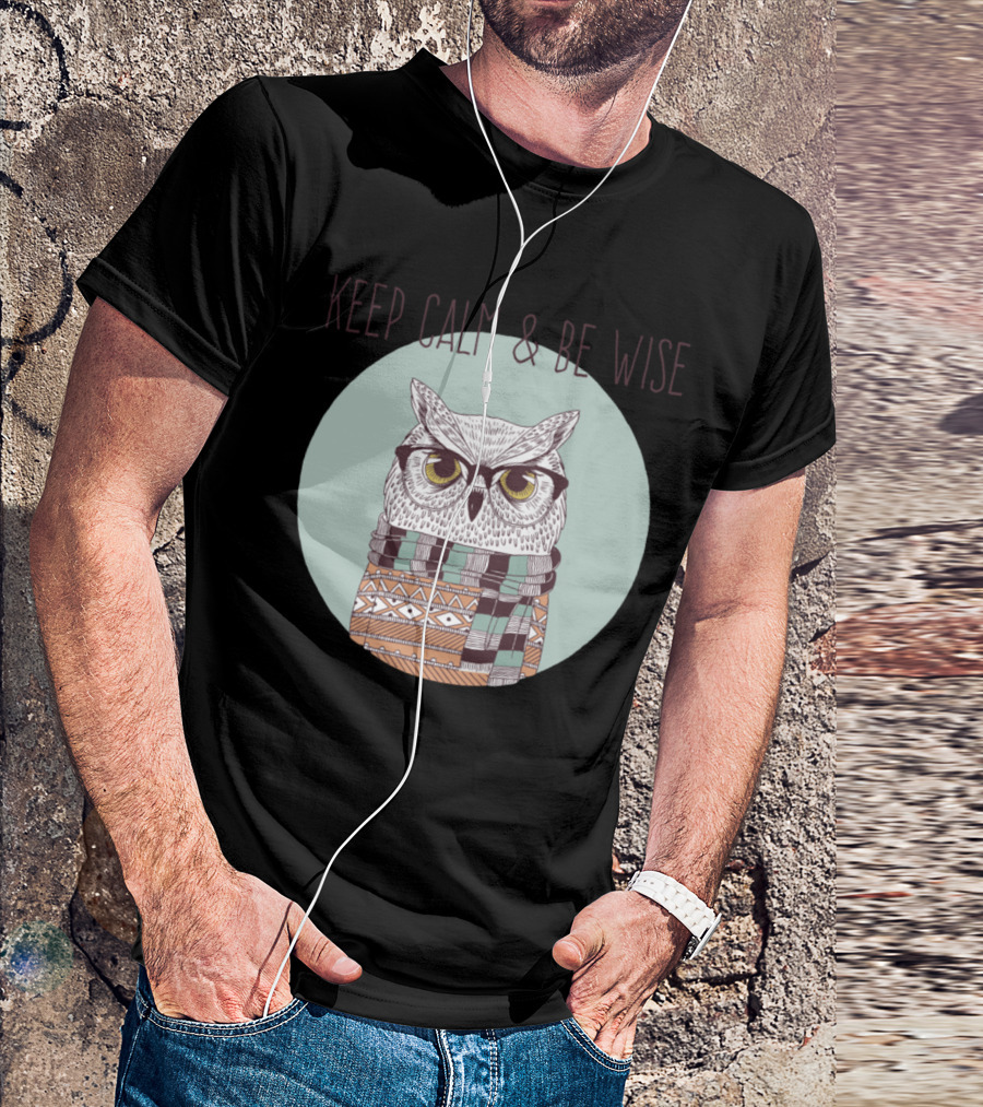 Keep Calm And Be Wise Owl Wearing Glasses And Scarf T-Shirt