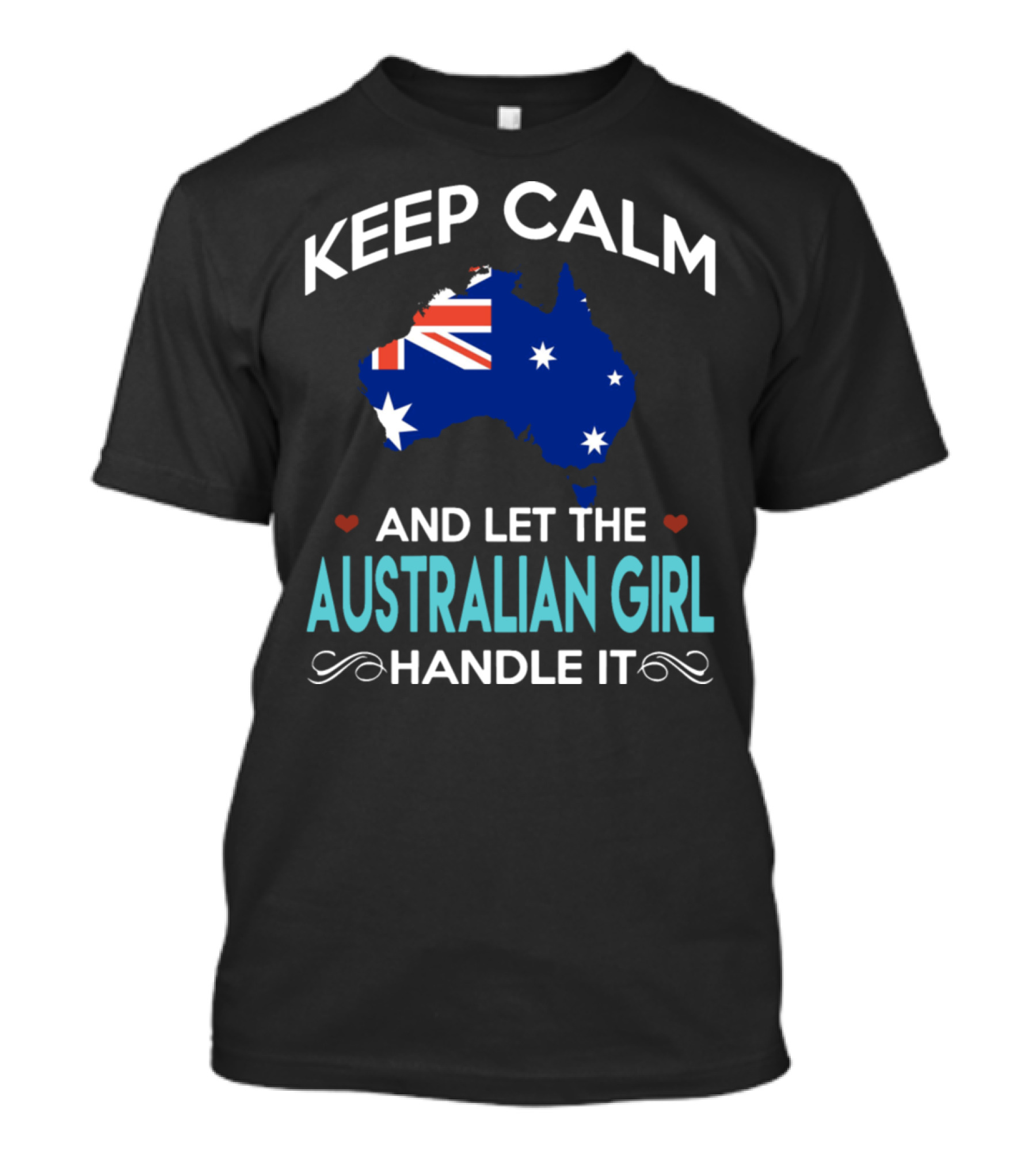 Keep Calm And Let The Australian Girl Handle It With Australian Map Flag T-Shirt