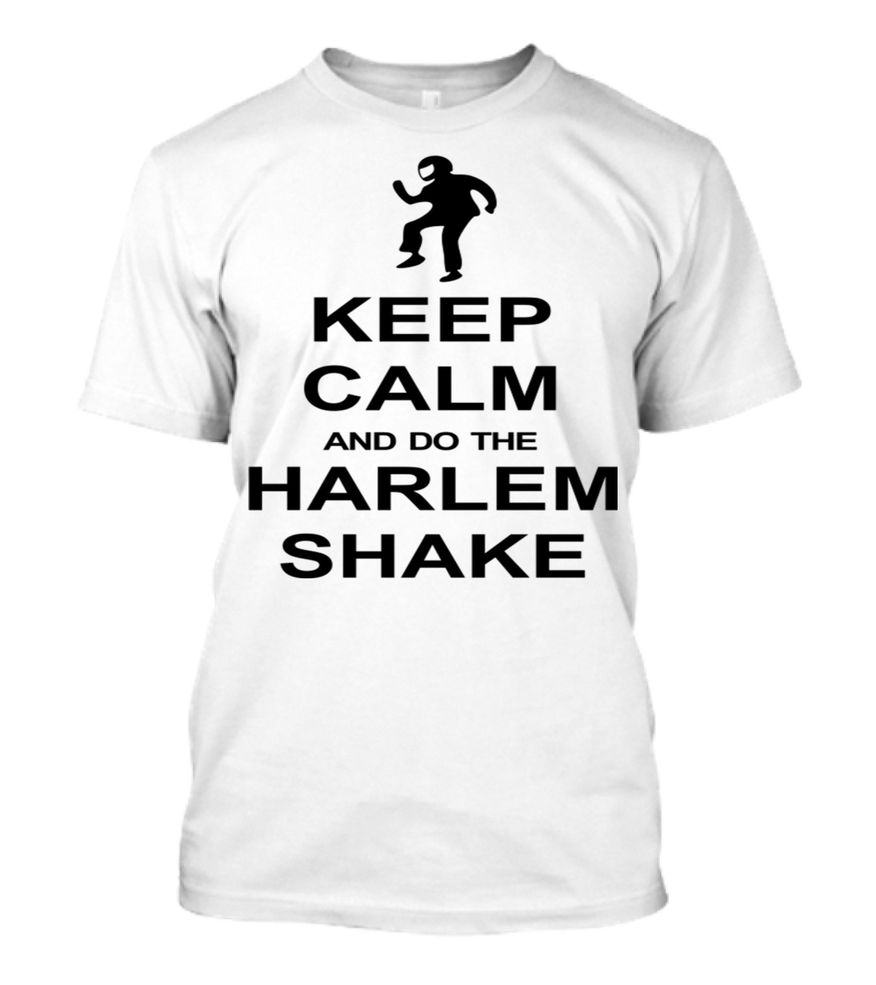 Keep Calm And Do The Harlem Shake Iconic Dance Trend T-Shirt
