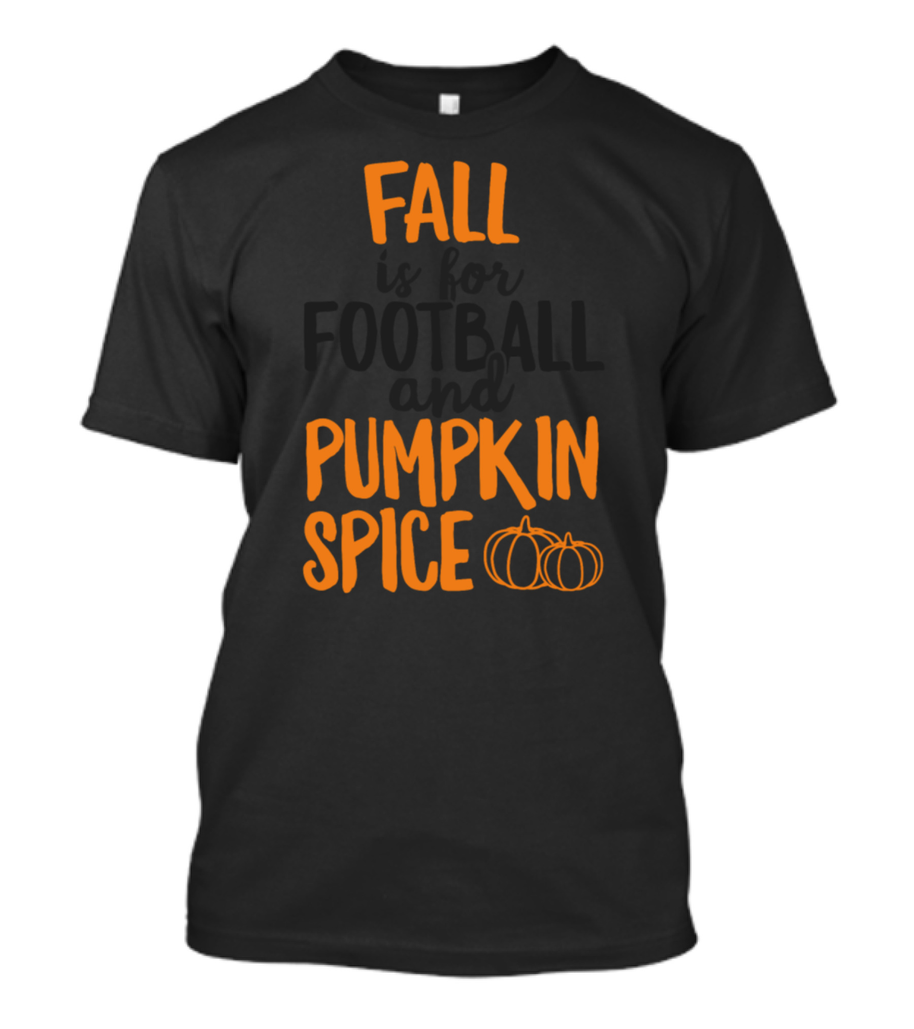 Fall Is For Football And Pumpkin Spice With Tailgate Pumpkins T-Shirt