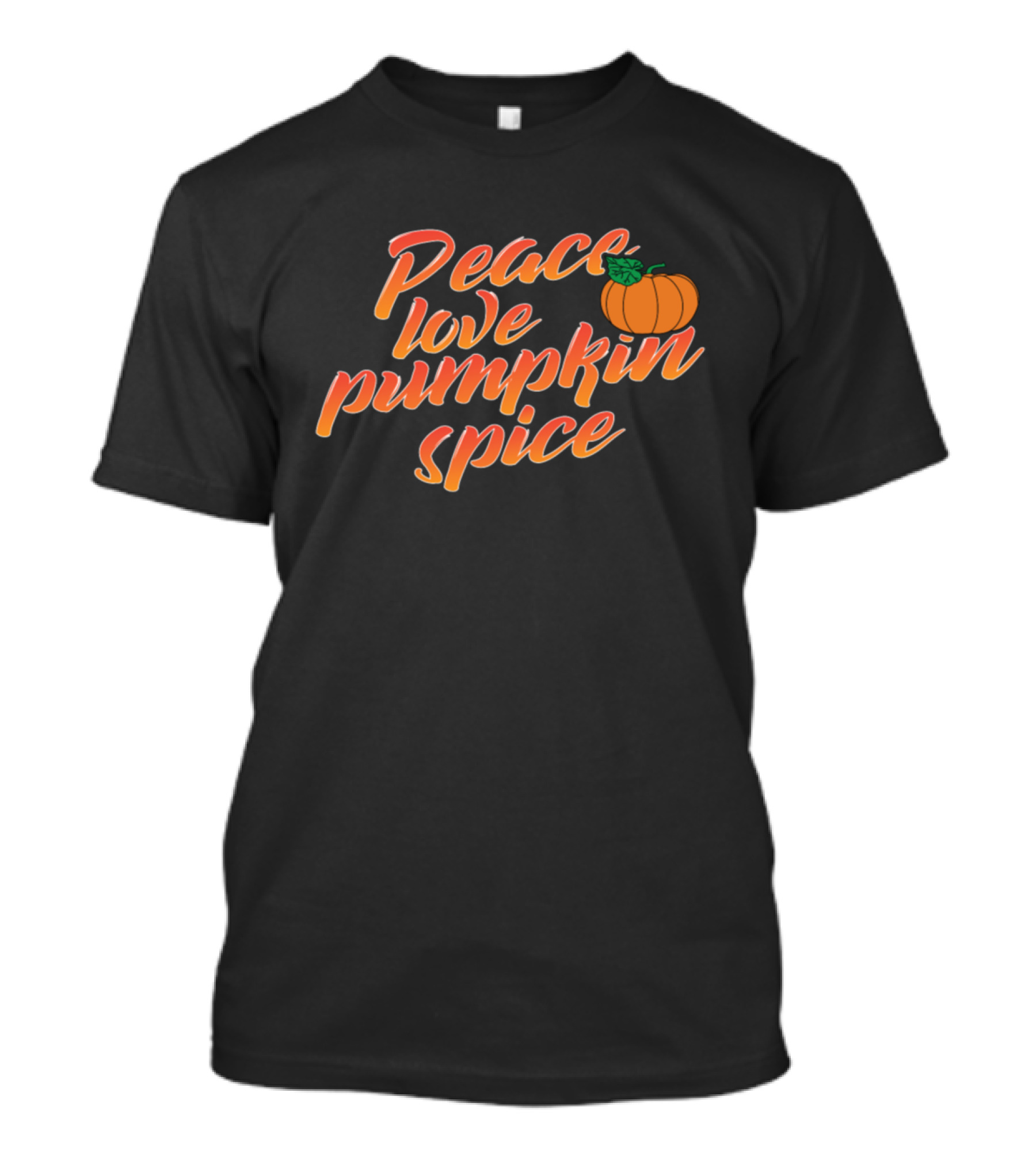 Peace Love Pumpkin Spice With Pumpkin T-Shirt