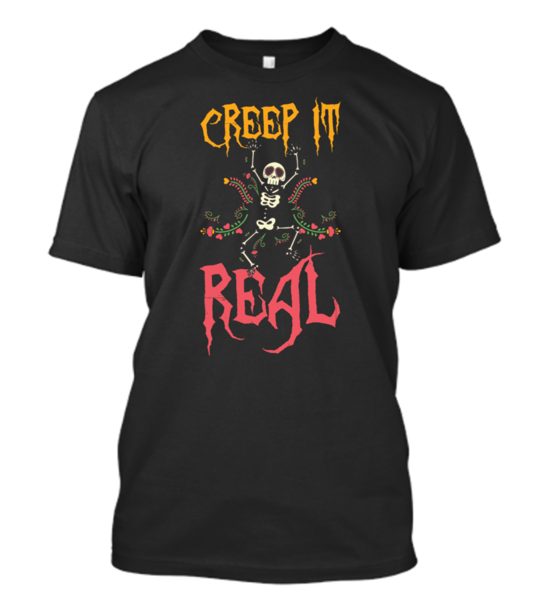 Creep It Real Halloween Skeleton T-Shirt