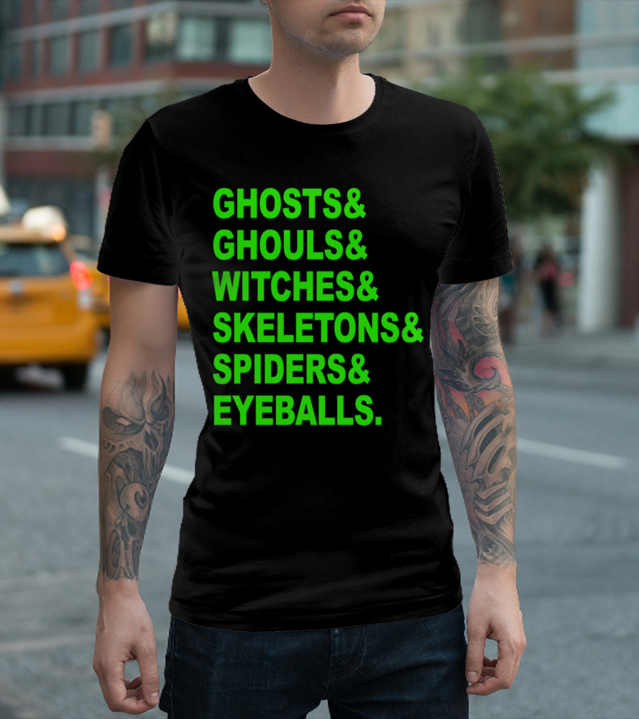 GHOSTS GHOULS WITCHES SKELETONS SPIDERS EYEBALLS T-Shirt