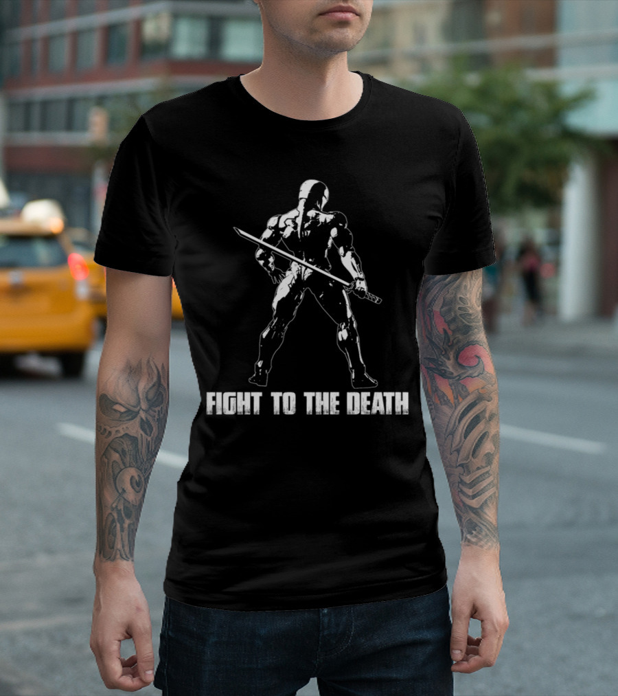 Fighter with Sword Stand Strong Text Fight to the Death T-Shirt