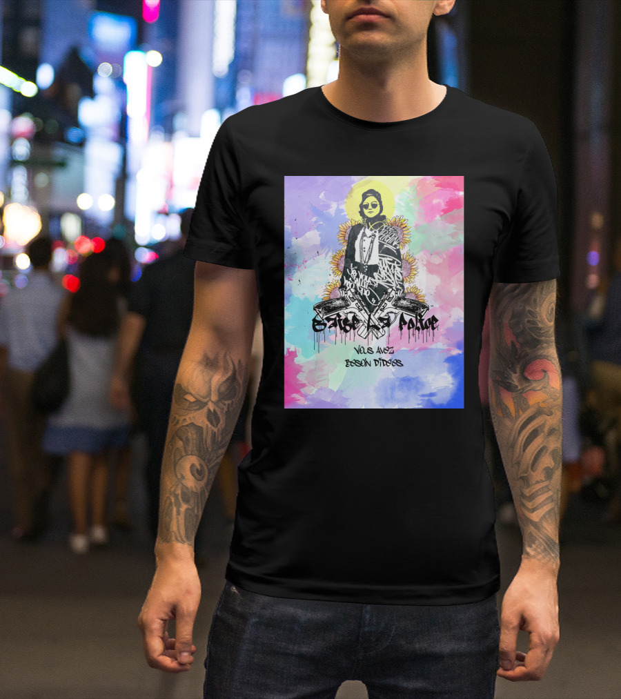 Baise La Police Vous Avez Besoin D'IdEes Graffiti Art Sunflower Halo T-Shirt