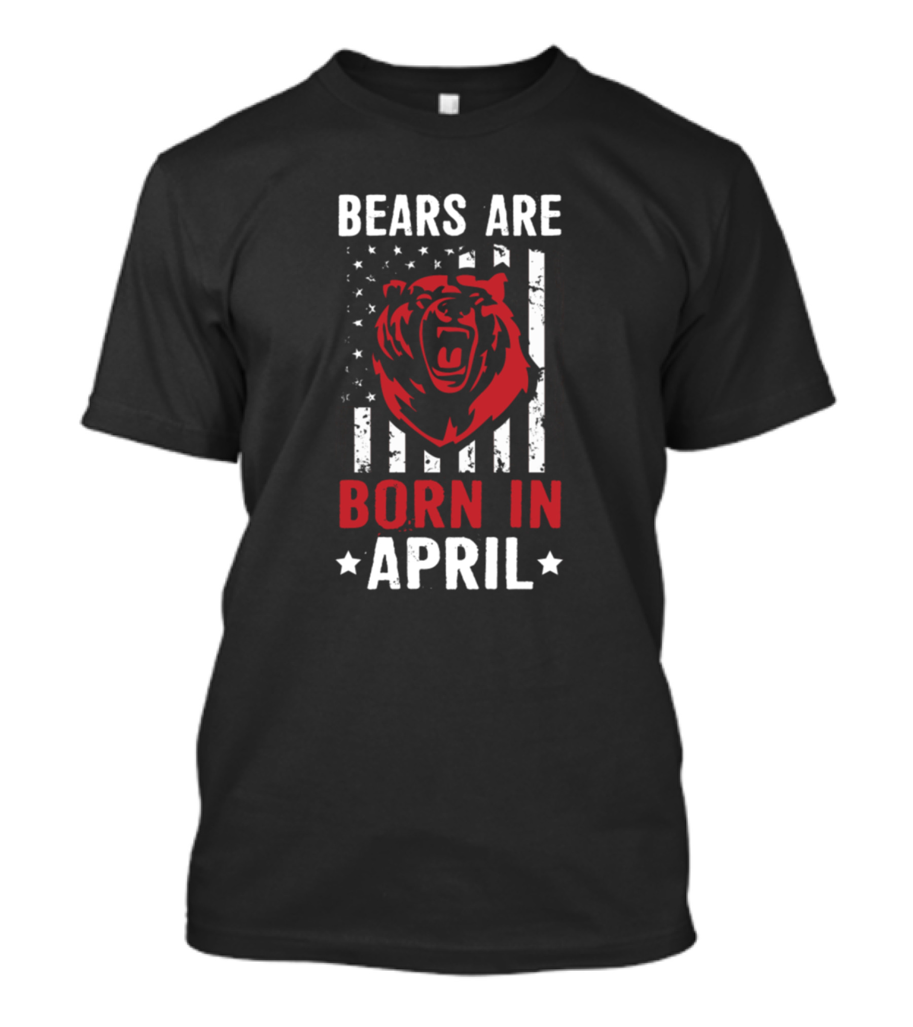 Bears Are Born In April American Flag T-Shirt