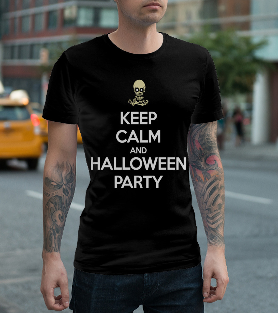 Keep Calm and Halloween Party with Skull T-Shirt