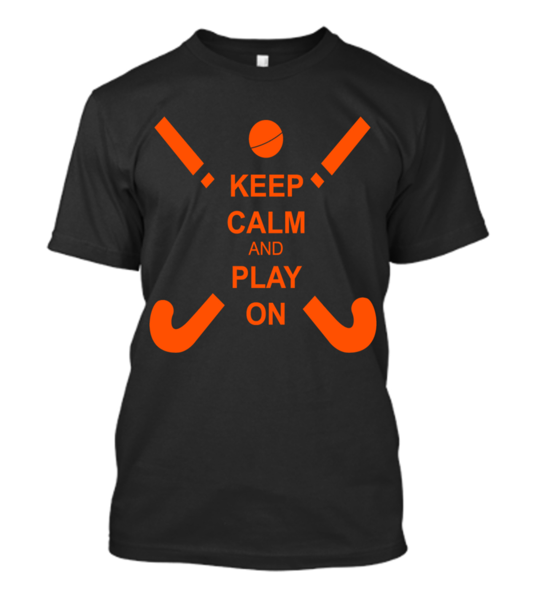 Keep Calm And Play On Field Hockey T-Shirt
