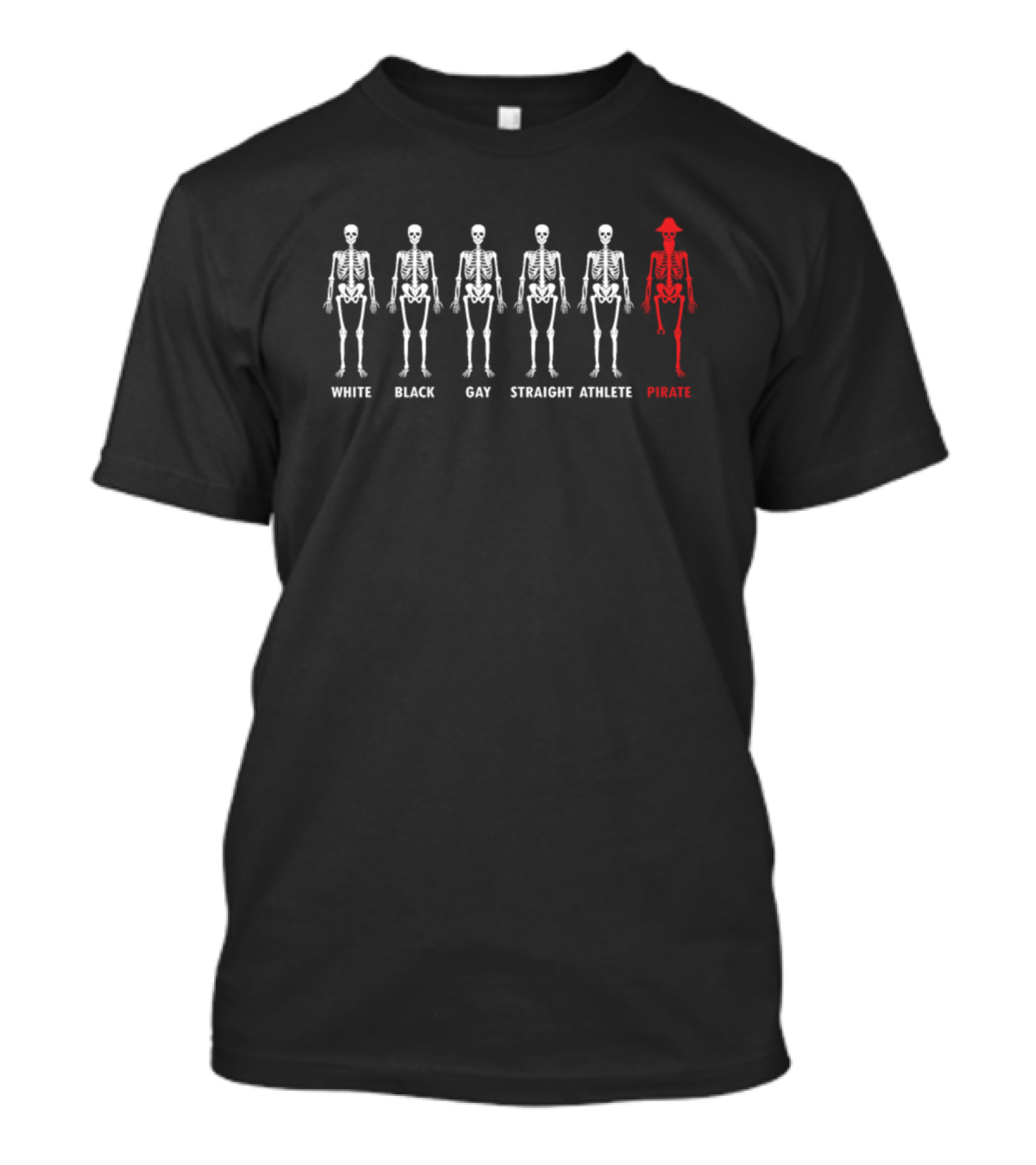 White Black Gay Straight Athlete Pirate Skeletons T-Shirt