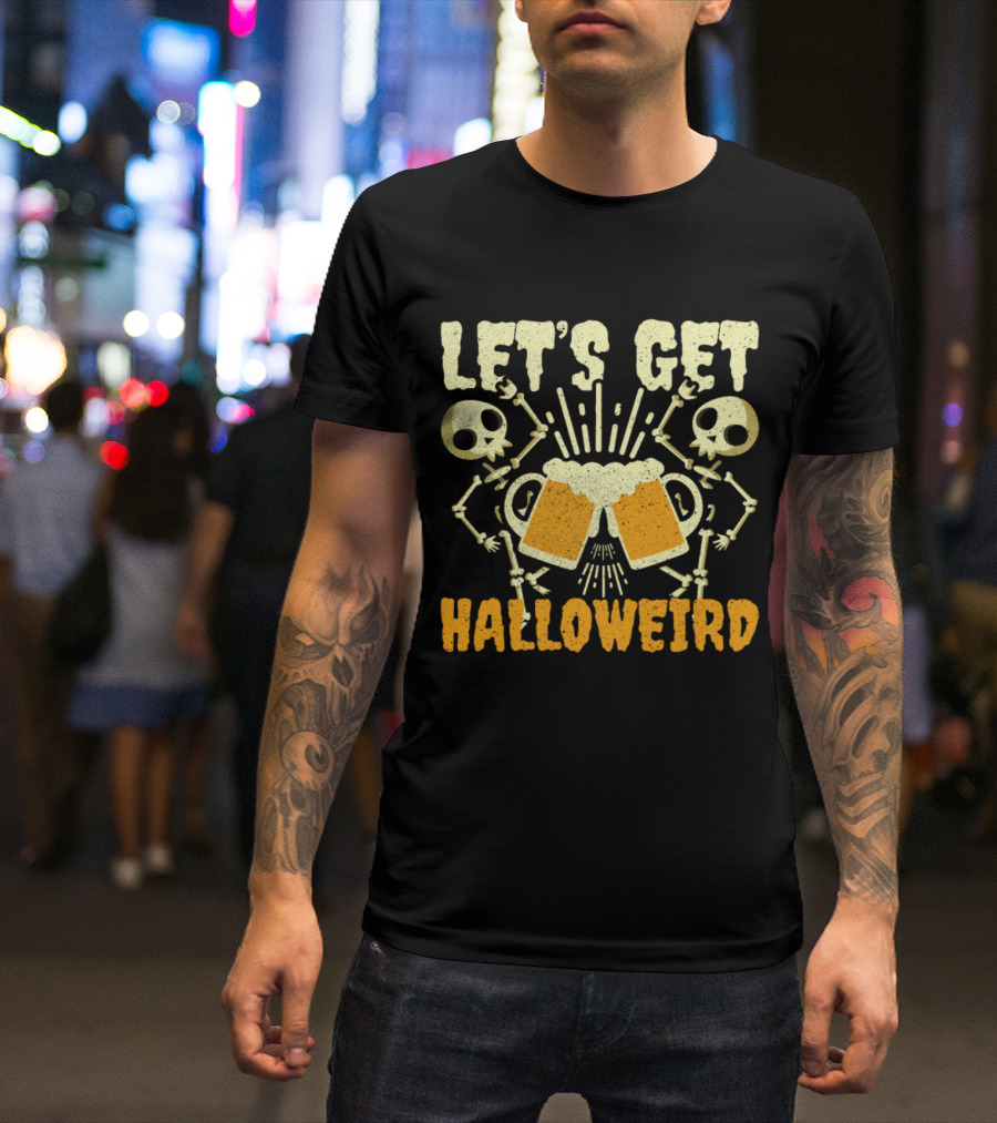 Let's Get Halloweird Skeletons Clinking Beer For Halloween Party T-Shirt