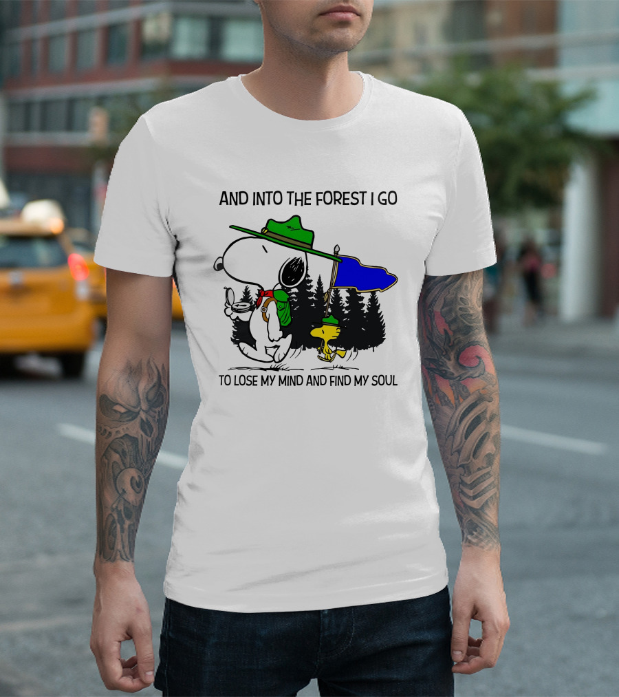 AND INTO THE FOREST I GO TO LOSE MY MIND AND FIND MY SOUL SNOOPY WOODSTOCK T-Shirt