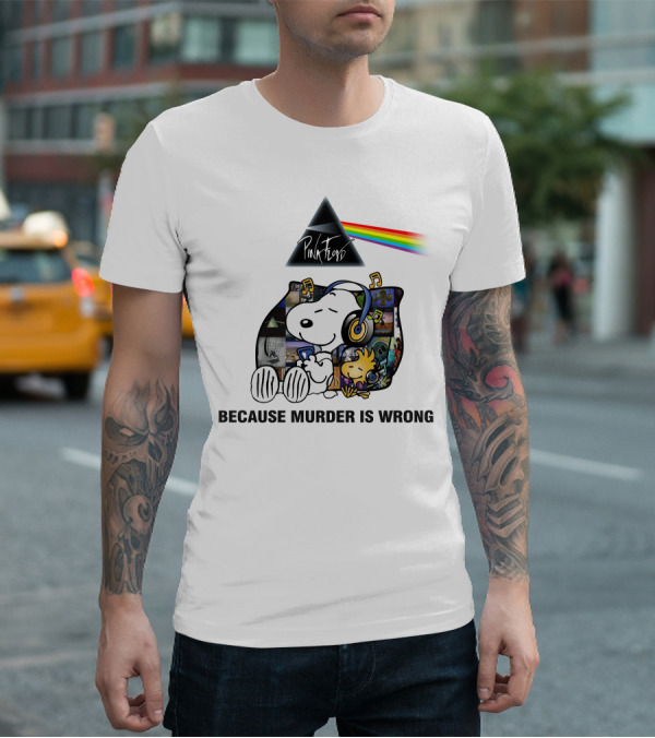 Pink Floyd Snoopy Because Murder Is Wrong T-Shirt