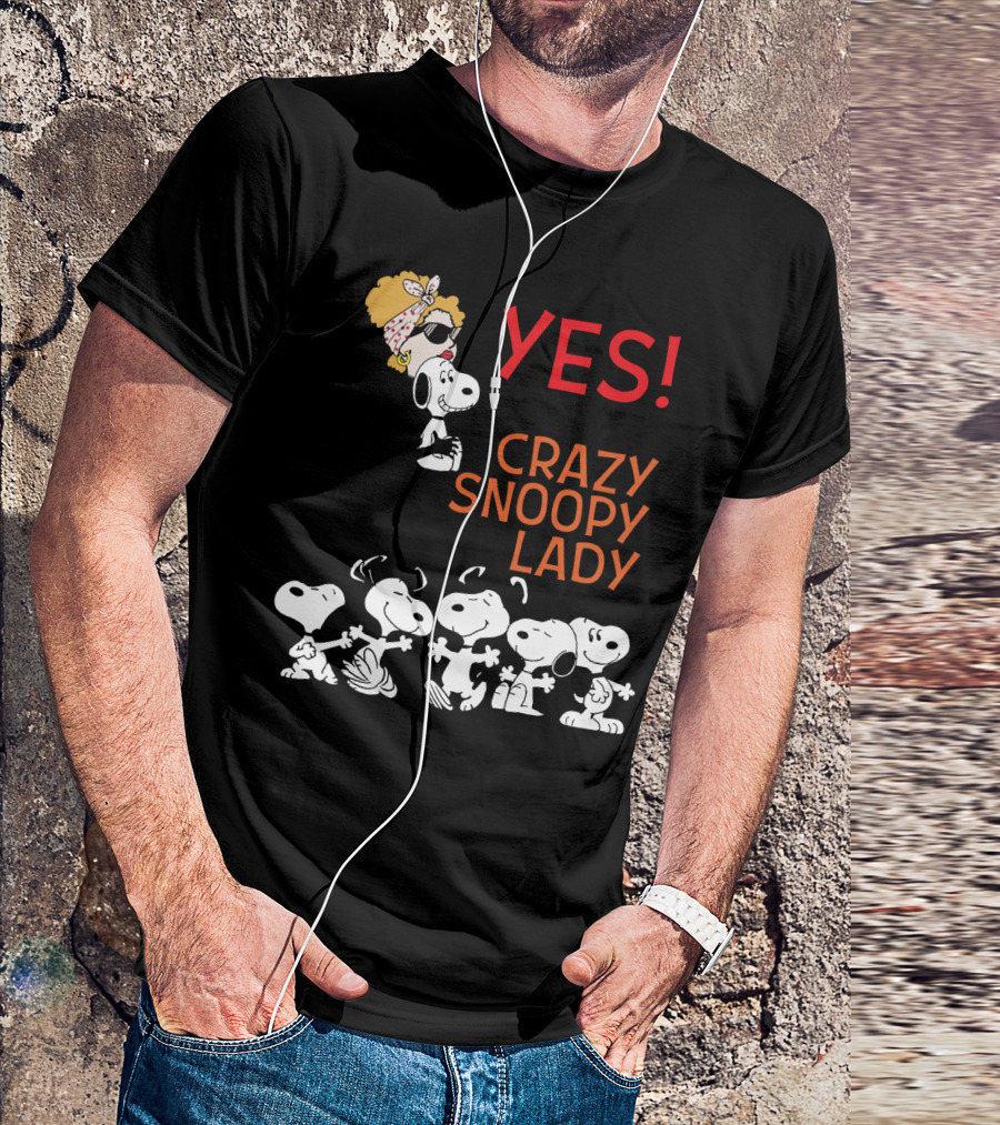 YES I AM THE CRAZY SNOOPY LADY T-Shirt