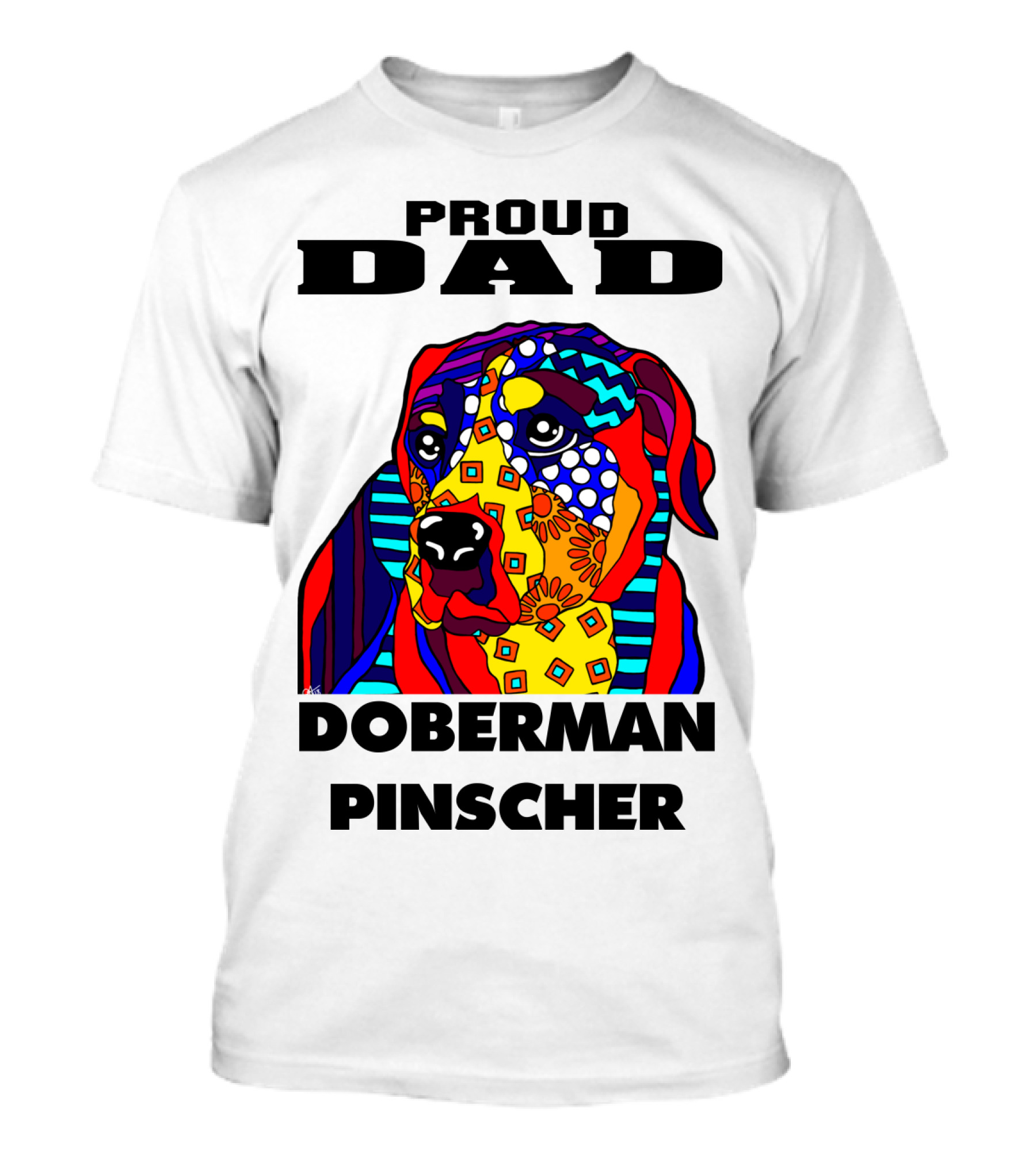 Proud Dad Colorful Doberman Pinscher Art Lover Father Owner T-Shirt