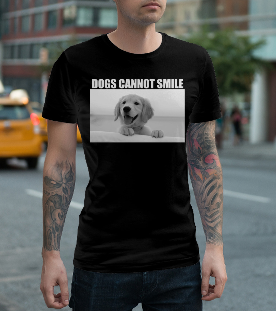 DOGS CANNOT SMILE Golden Retriever Black And White Image T-Shirt