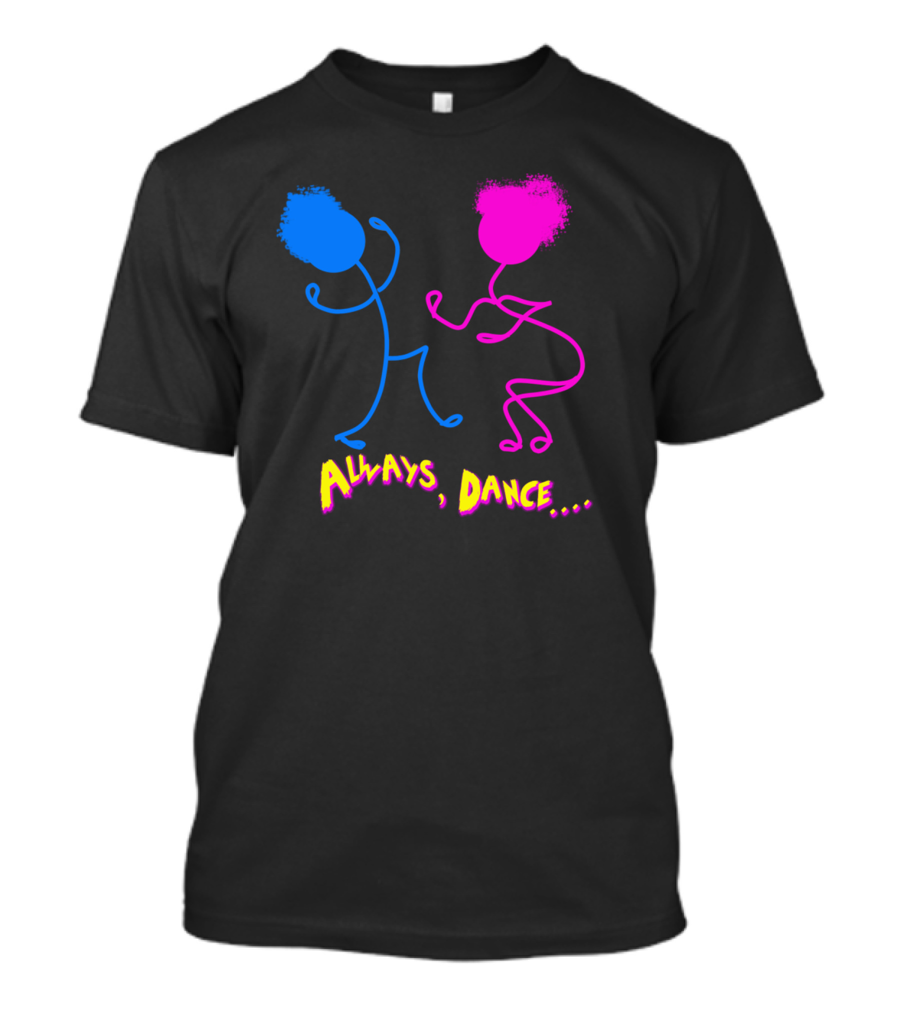 Always Dance Vibrant Stick Figures Joyful Expression T-Shirt