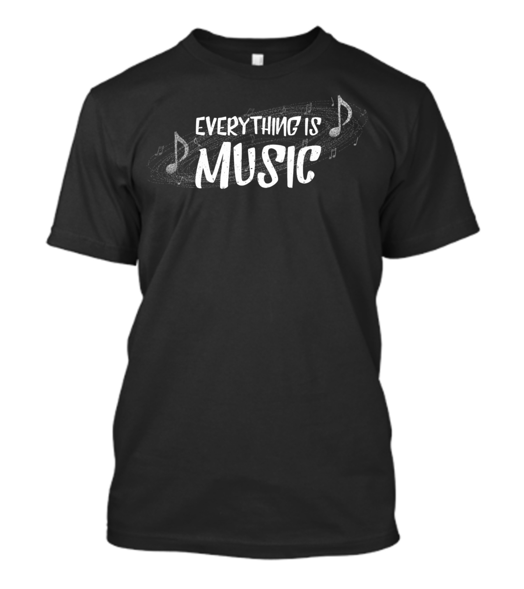 Everything Is Music With Musical Notes T-Shirt