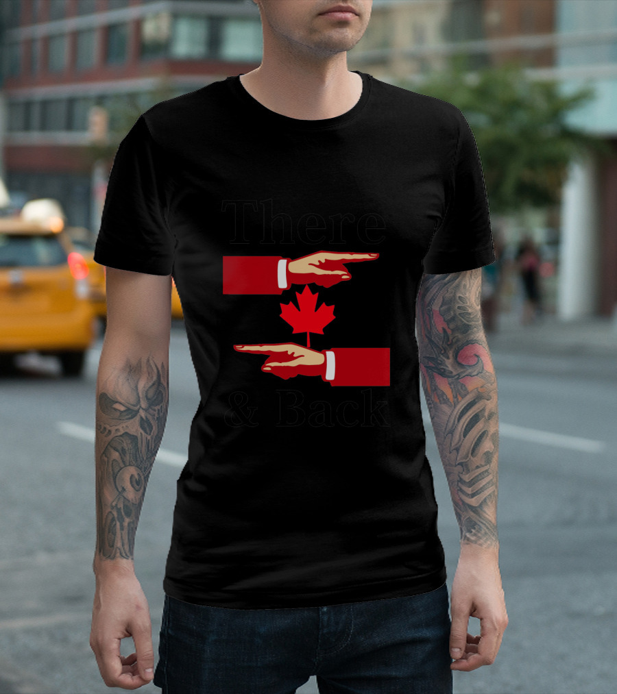 There and Back Canada Maple Leaf Red Jacket Pointing Hands T-Shirt