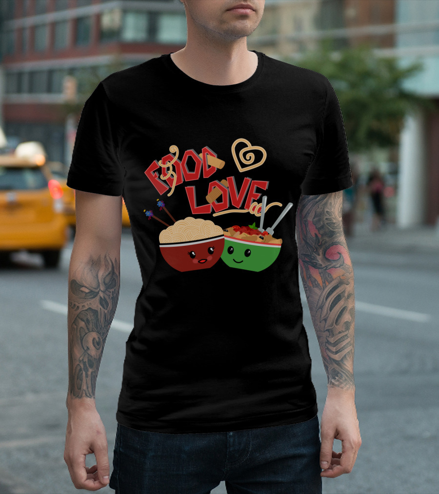 Food Love Happy Noodle And Pasta Bowl Characters With Heart T-Shirt