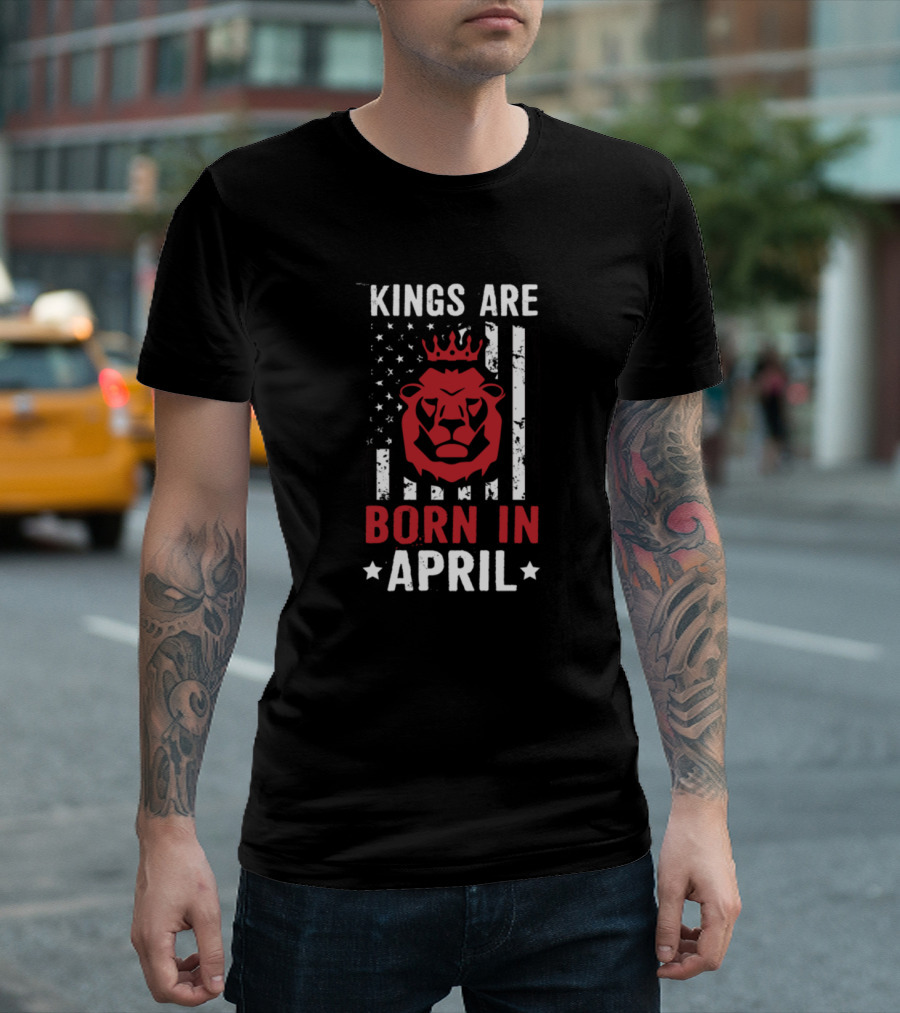 Kings Are Born in April Lion with Crown and USA Flag Stars T-Shirt