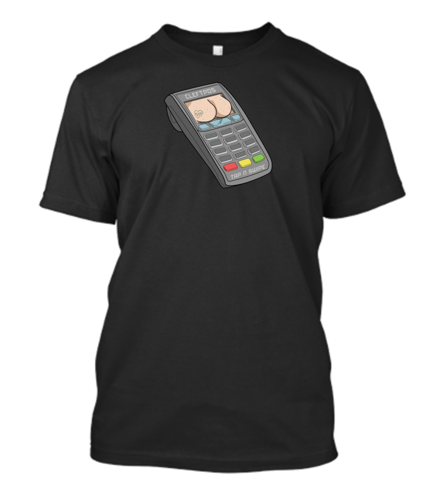 Cleftpos Tap N Swipe Illustrated Credit Card Machine Humor T-Shirt