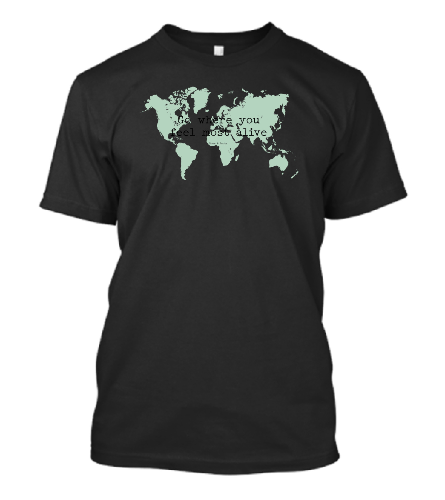 Go Where You Feel Most Alive World Map Zach And Hook T-Shirt