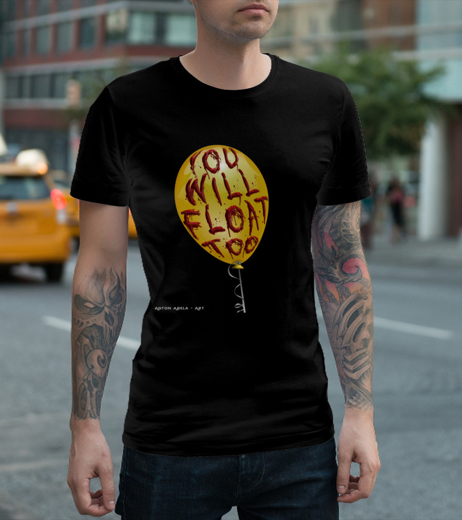 You Will Float Too Creepy Yellow Balloon Stephen King Reference T-Shirt