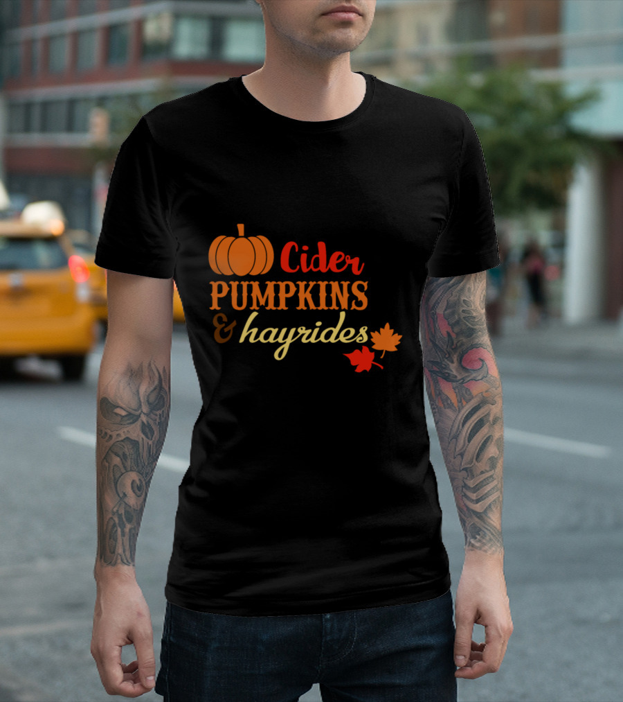 CIDER PUMPKINS And Hayrides Autumn Fall Leaves Pumpkin Spice T-Shirt