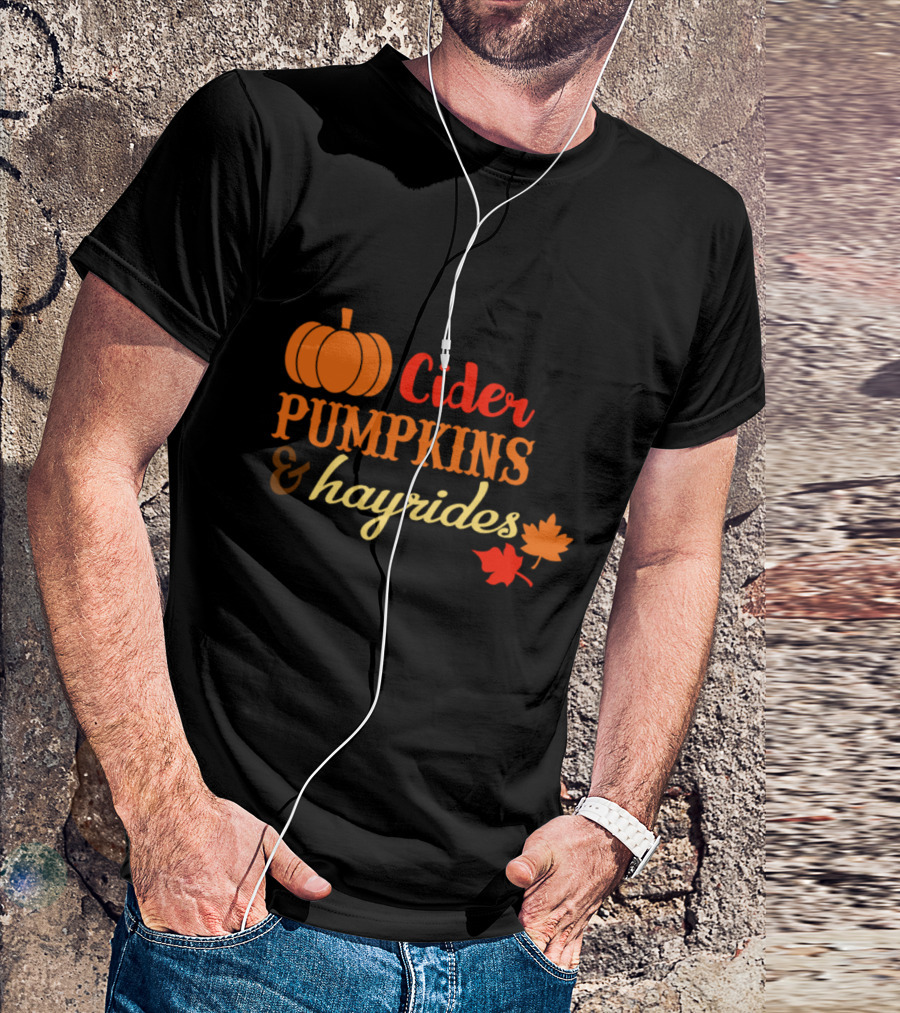 CIDER PUMPKINS And Hayrides Autumn Fall Leaves Pumpkin Spice T-Shirt