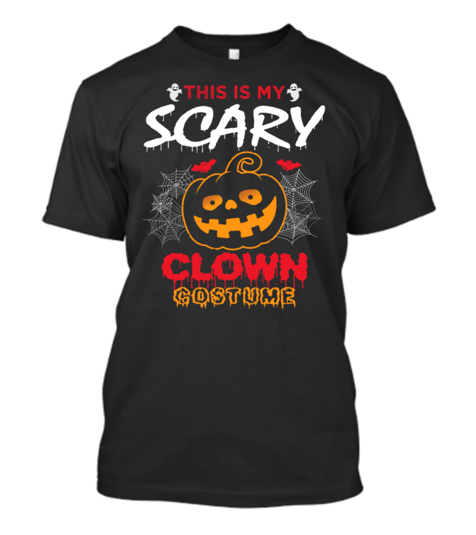 THIS IS MY SCARY CLOWN COSTUME HALLOWEEN PUMPKIN GHOSTS BAT SPIDERWEBS T-Shirt