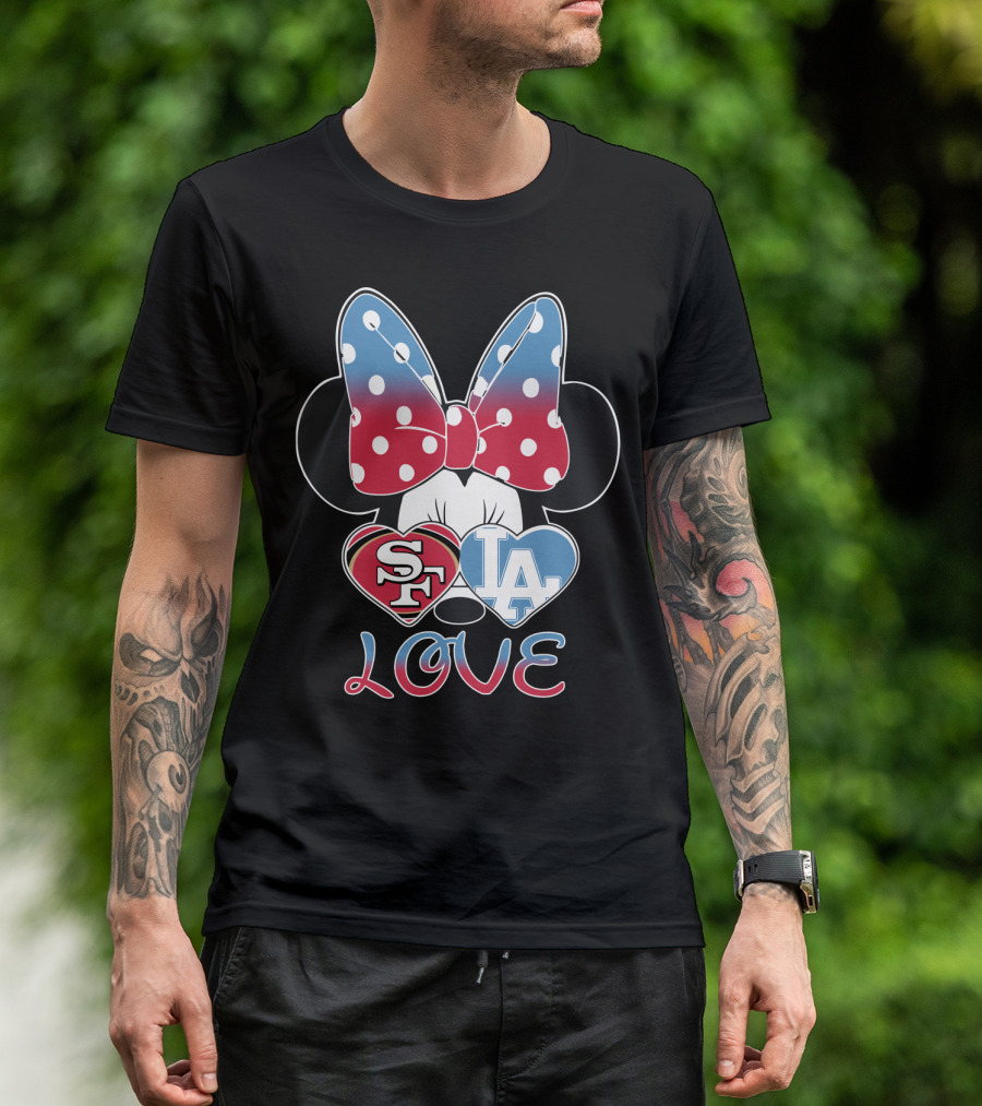 Minnie Mouse Sf 49ers La Dodgers Love T-Shirt