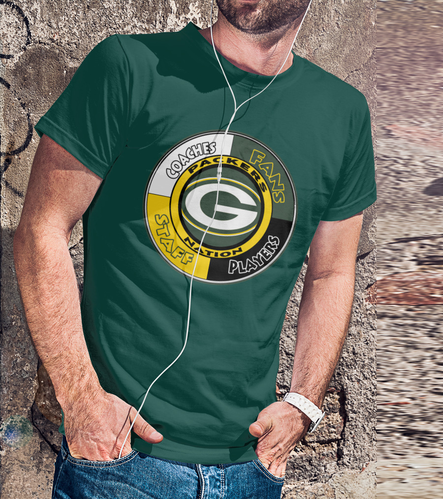 Packers Nation Coaches Fans Staff Players Green Bay Packers T-Shirt