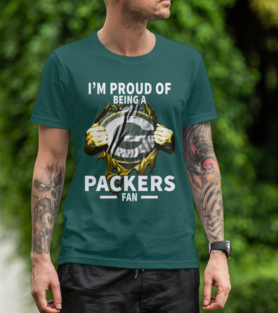 I'm Proud Of Being A Packers Fan T-Shirt