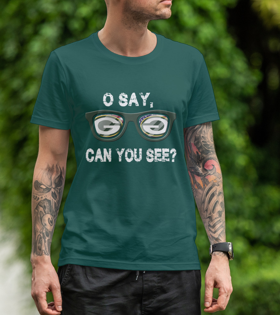 Green Bay Packers O Say Can You See Glasses T-Shirt