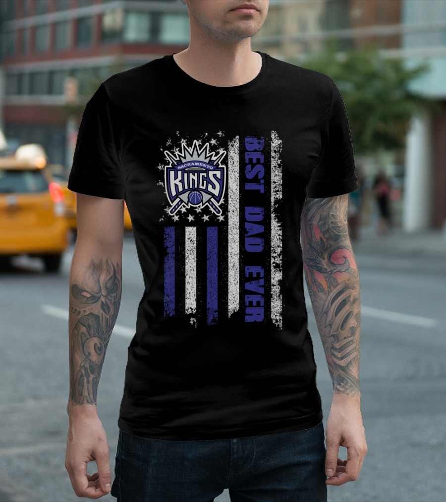 Sacramento Kings Best Dad Ever American Flag Evd 027 T-Shirt