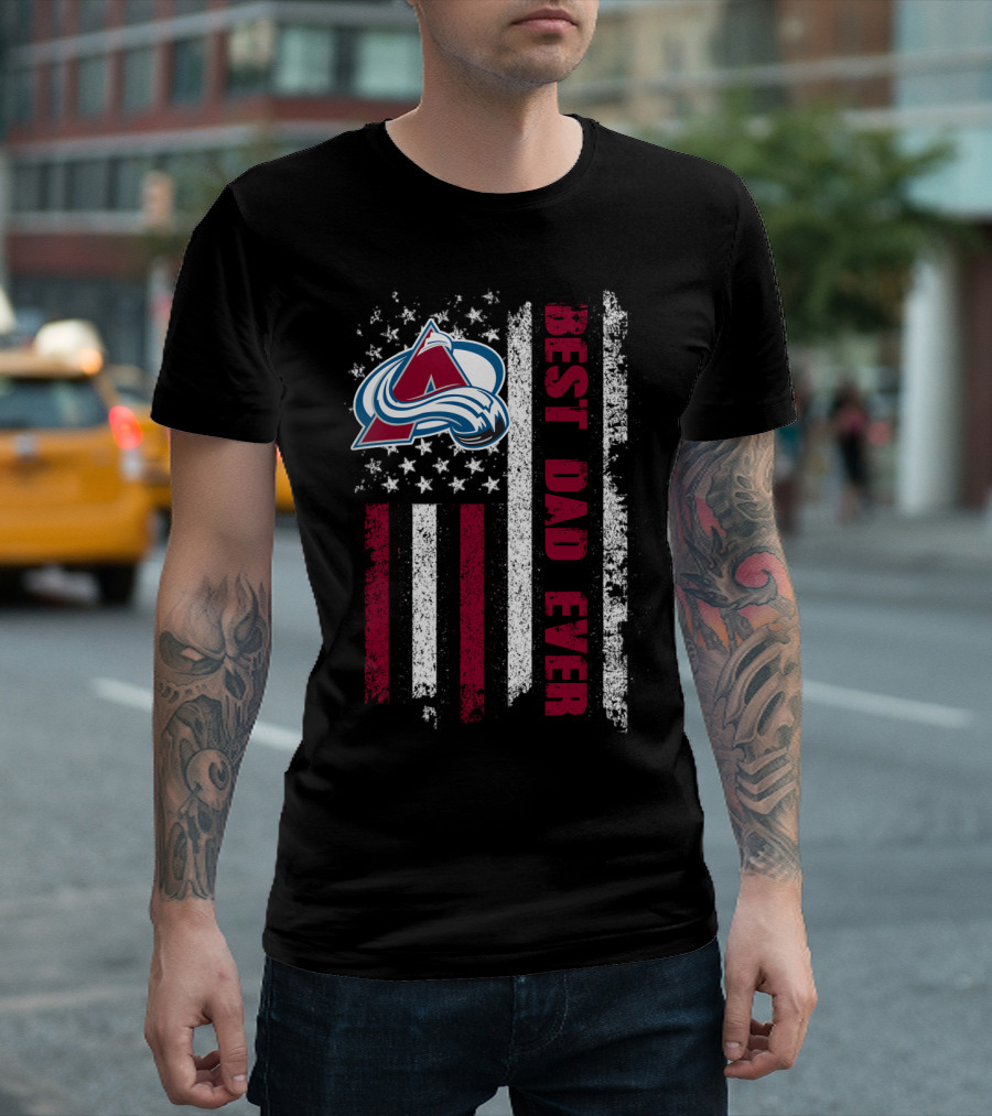 Colorado Avalanche Best Dad Ever American Flag T-Shirt