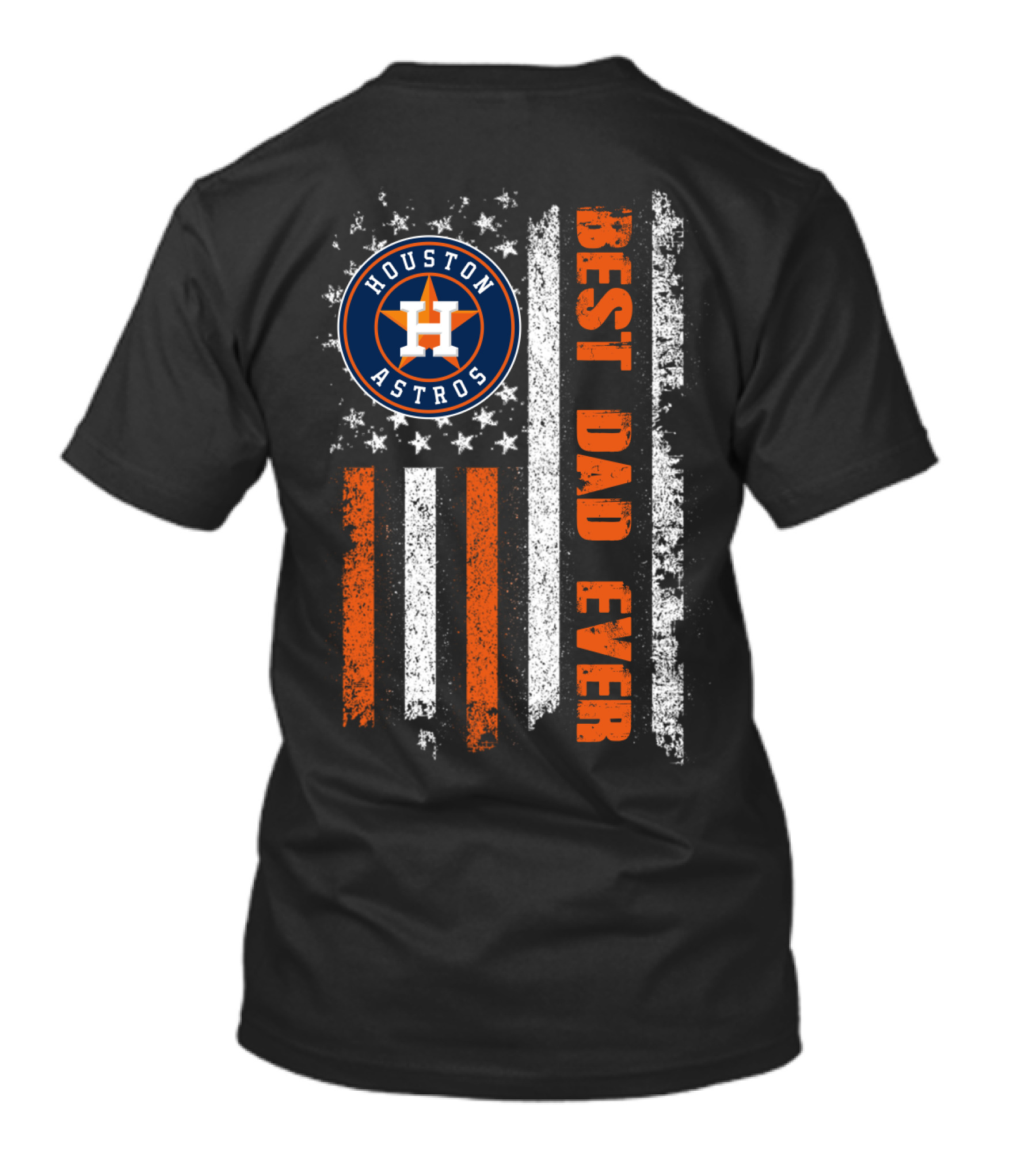 Houston Astros Best Dad Ever T-Shirt