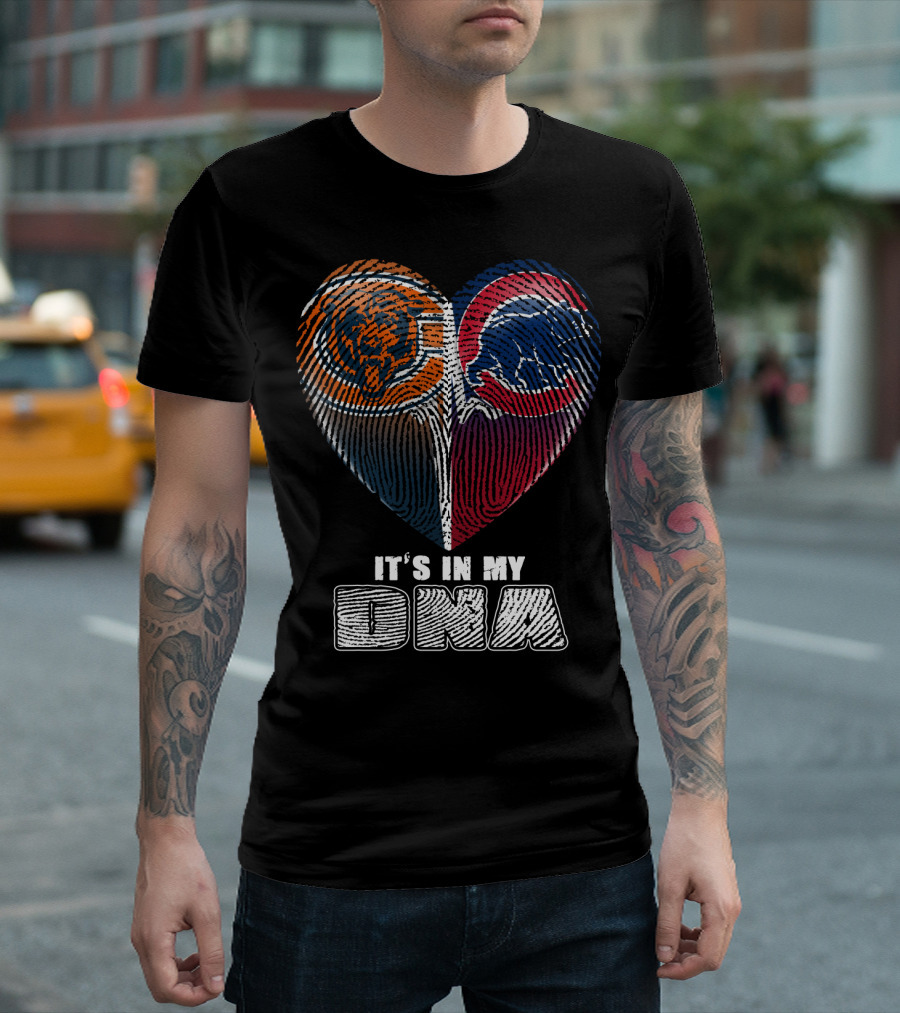 Chicago Bears And Cubs It's In My Dna T-Shirt