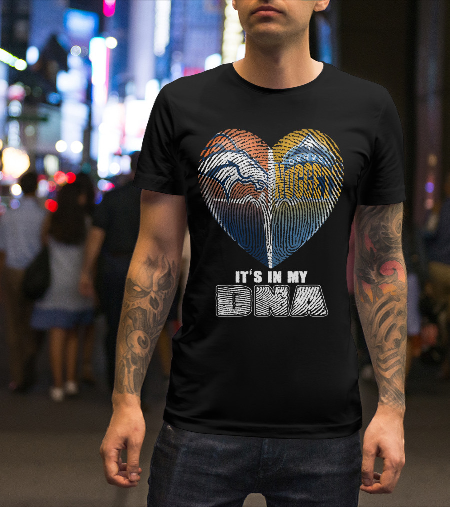 Denver Broncos Nuggets It's In My Dna T-Shirt