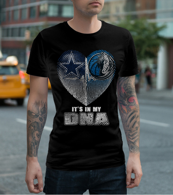 Dallas Cowboys Dallas Mavericks It's In My Dna T-Shirt