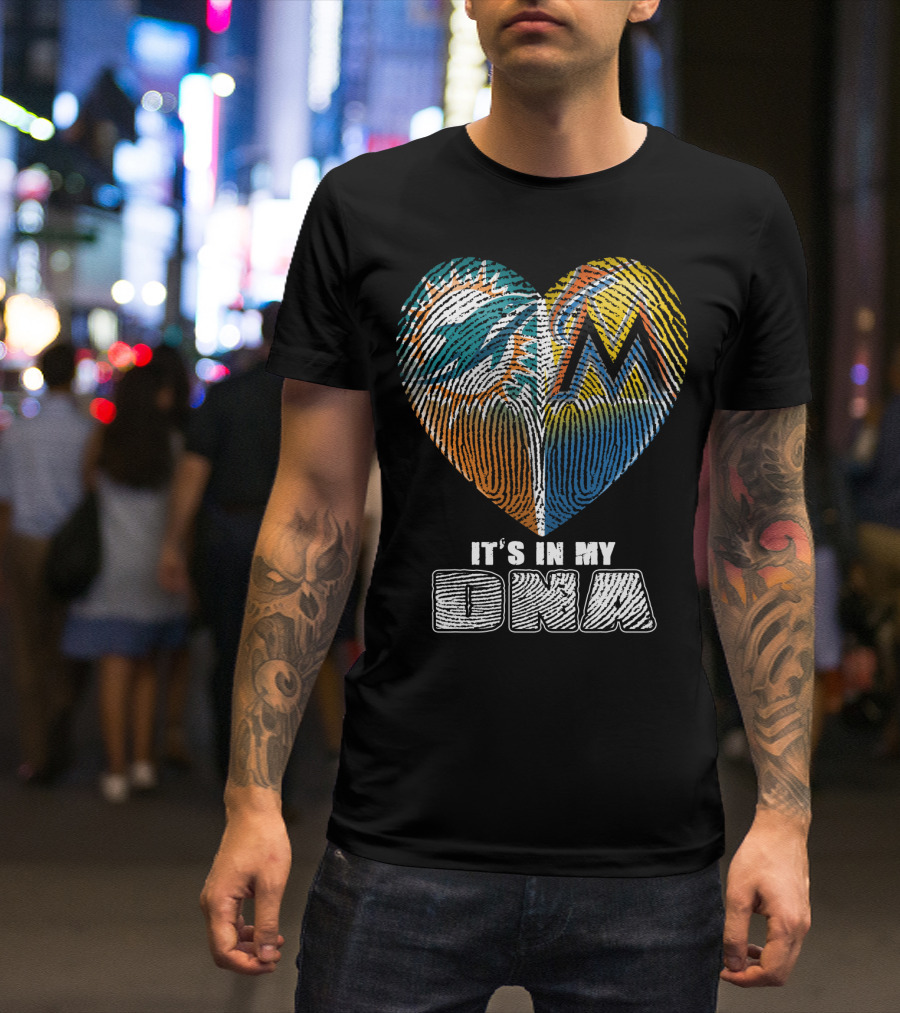 Miami Dolphins Marlins Heart It's In My Dna T-Shirt