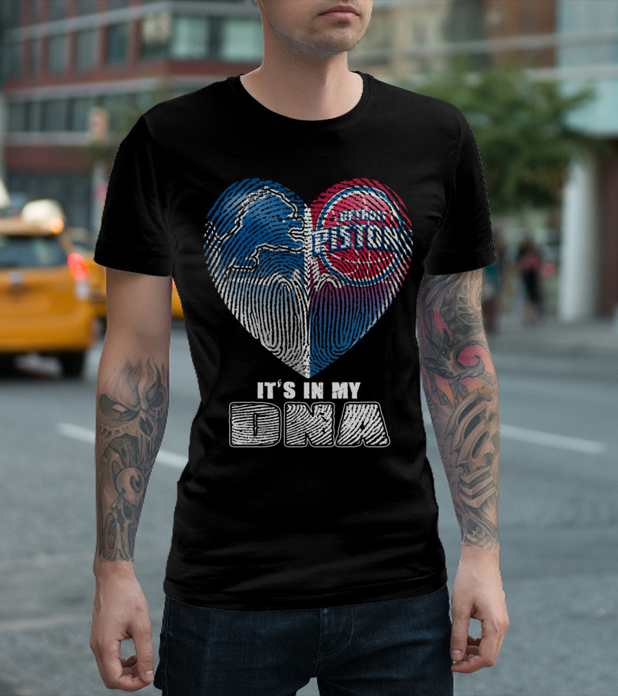 Detroit Pistons Lions Heart It's In My Dna T-Shirt