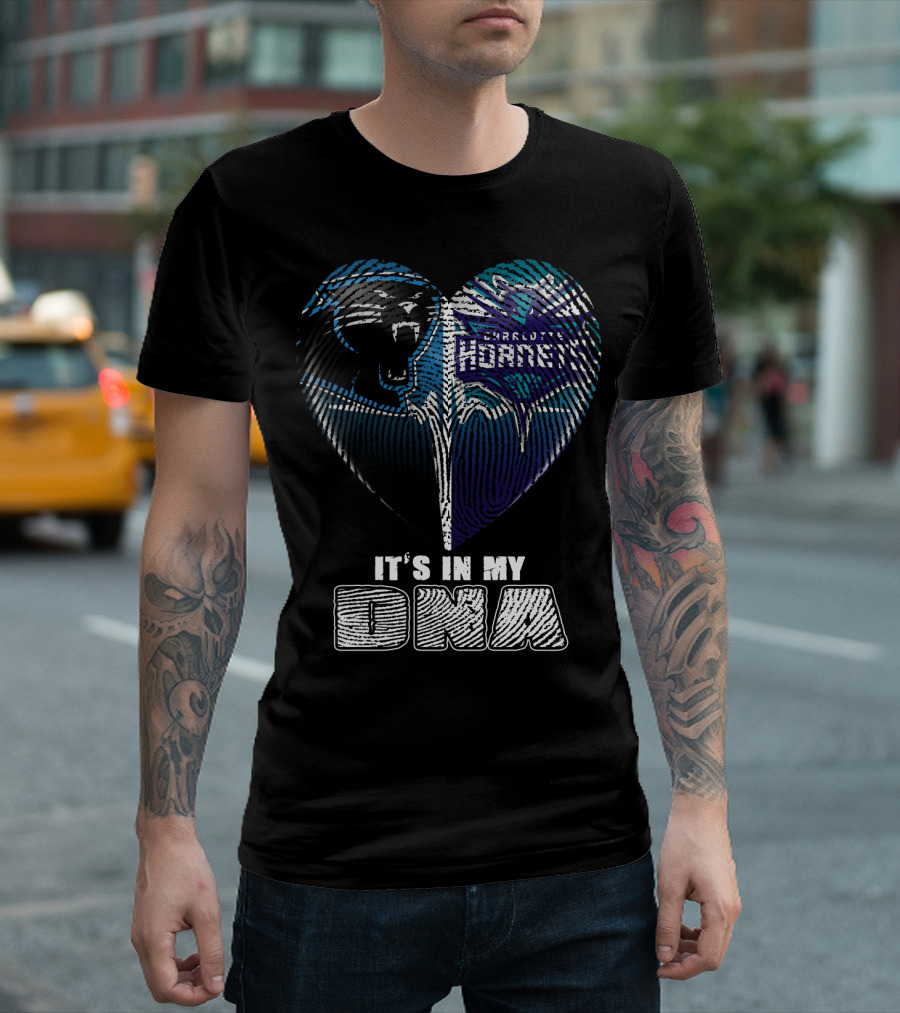 Carolina Panthers Charlotte Hornets It's In My Dna T-Shirt