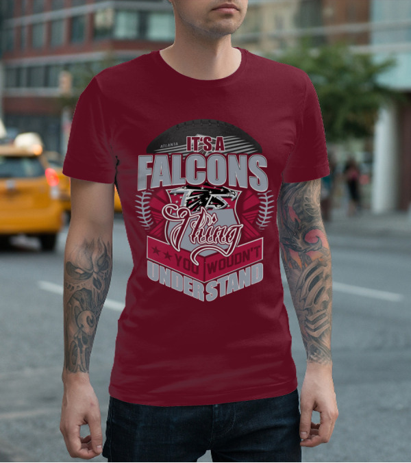 Atlanta Falcons It's A Falcons Thing You Wouldn't Understand T-Shirt